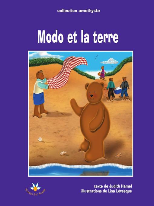 Title details for Modo et la terre by Judith Hamel - Available